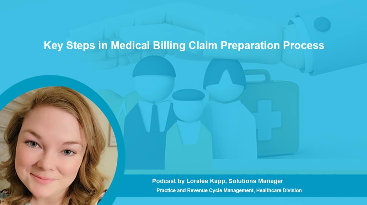 Podcast | Steps in Medical Billing Claim Preparation Process