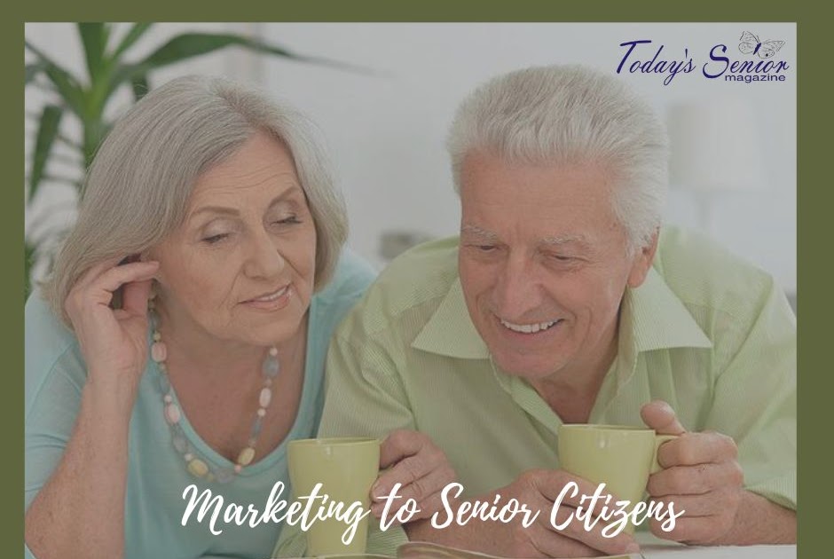 How Do You Target Senior Citizens In The World Of Marketing?