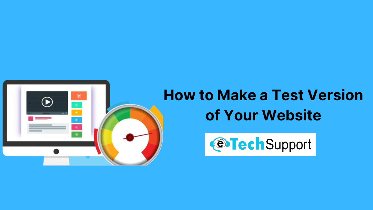 How to Make a Test Version of Your Website
