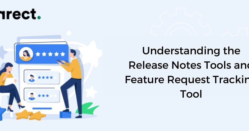 Understanding the Release Notes Tools and Feature Request Tracking Tool - News KBZ