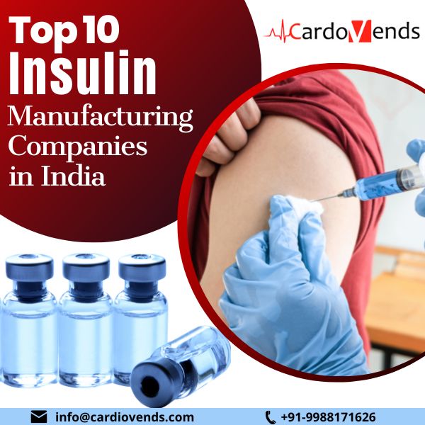 Insulin Manufacturing Companies in India | CardioVends