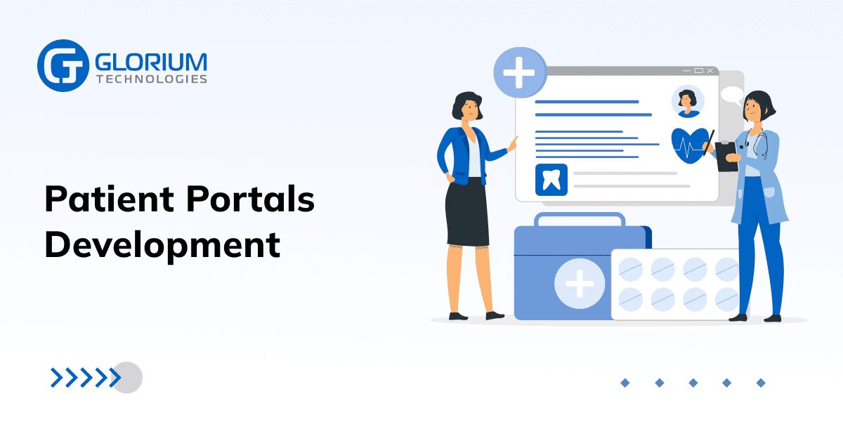 Patient Portals Development - Glorium Technologies