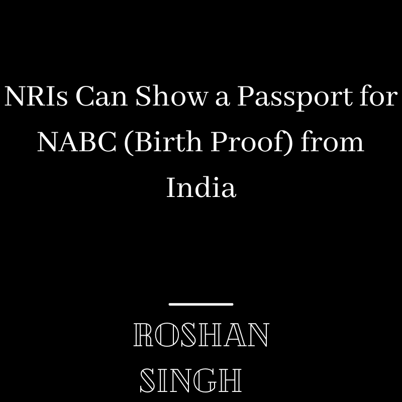 NRIs Can Show Passport for NABC (Birth Proof) from India - Simply Law