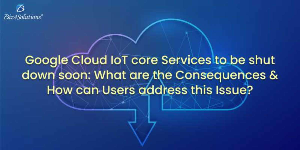 Google Cloud IoT core Services to be Discontinued from August 2023: Consequences & Advice to Users!