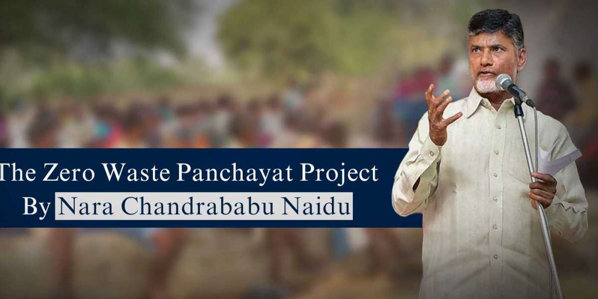 The Zero Waste Panchayat Project by Nara Chandrababu Naidu.