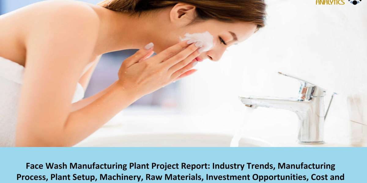 Face Wash Manufacturing Project Report 2023: Plant Cost, Business Plan, Raw Materials 2028 | Syndicated Analytics