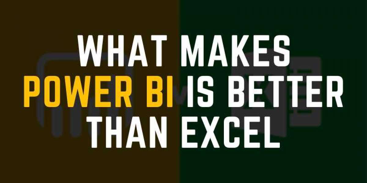 What Makes Power BI is Better than Excel?