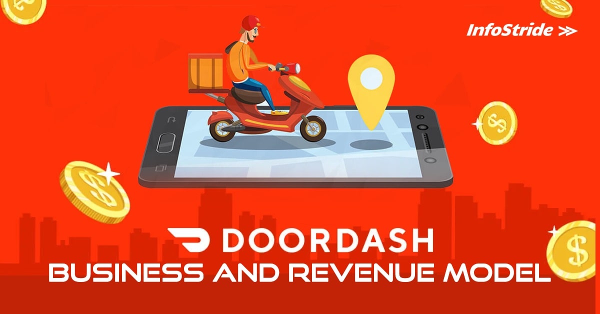 DoorDash Business and Revenue Model Explained - InfoStride