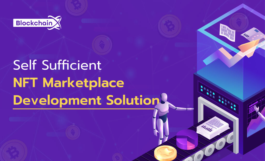 NFT Marketplace Development - Customized Decentralised Platform Solution