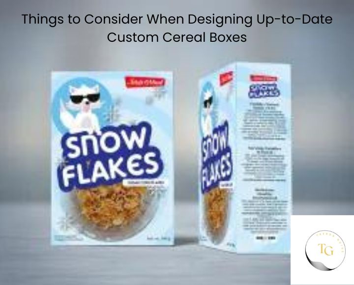 Things to Consider When -Date Custom Cereal Boxes
