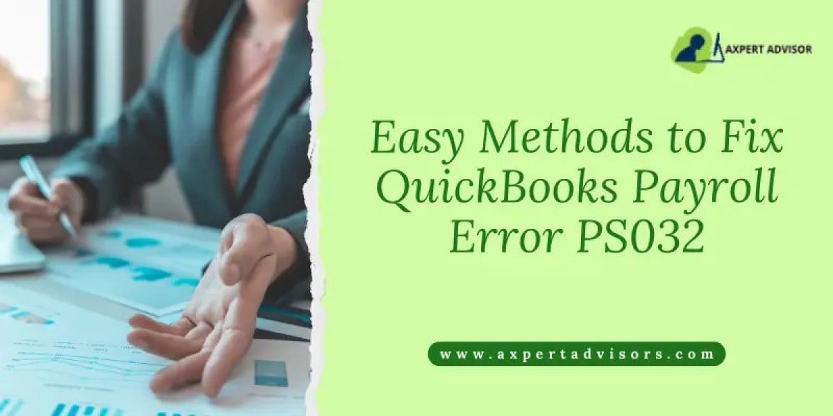How to Rectify the QuickBooks Payroll Error PS032?