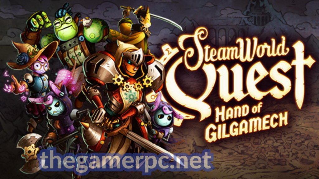 SteamWorld Quest Hand of Gilgamech PC Game Free Download