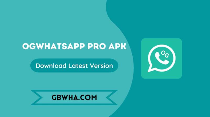 OGWhatsApp Pro APK Download (Official) Latest for Android 2023