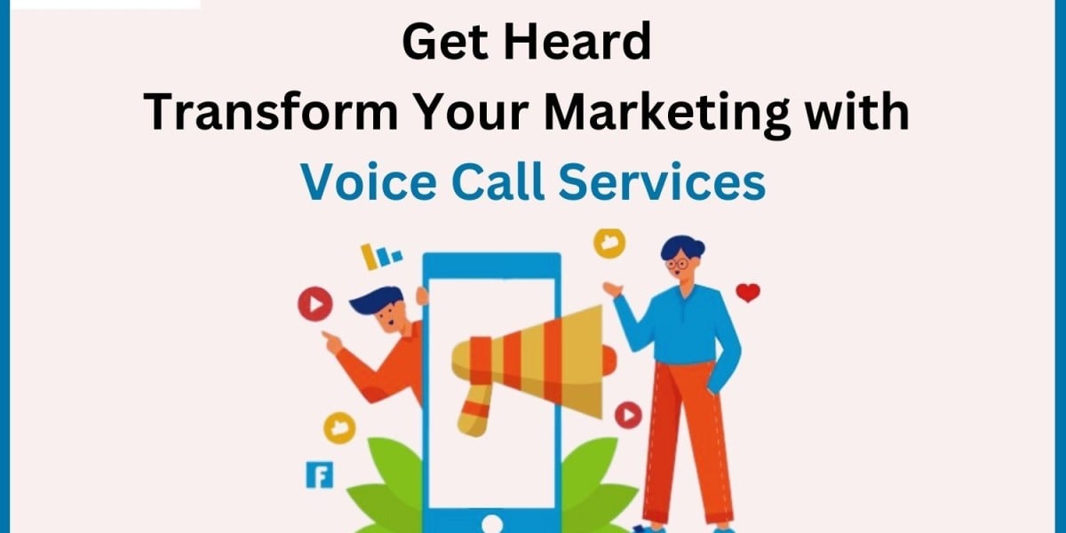 Get Heard: Transform Your Marketing with Voice Call Services