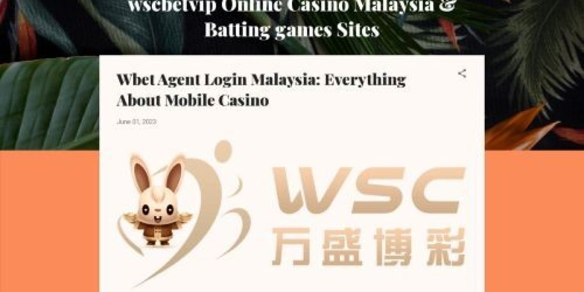 Wbet Agent Login Malaysia: Everything About Mobile Casino
