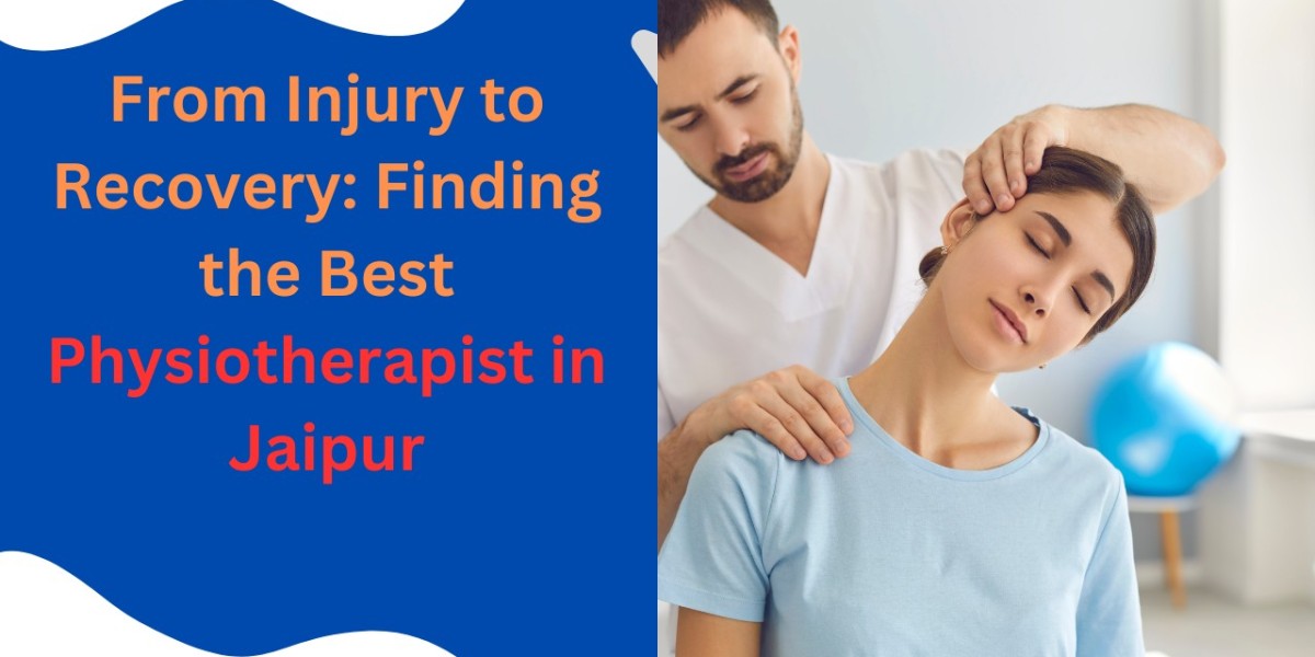 From Injury to Recovery: Finding the Best Physiotherapist in Jaipur
