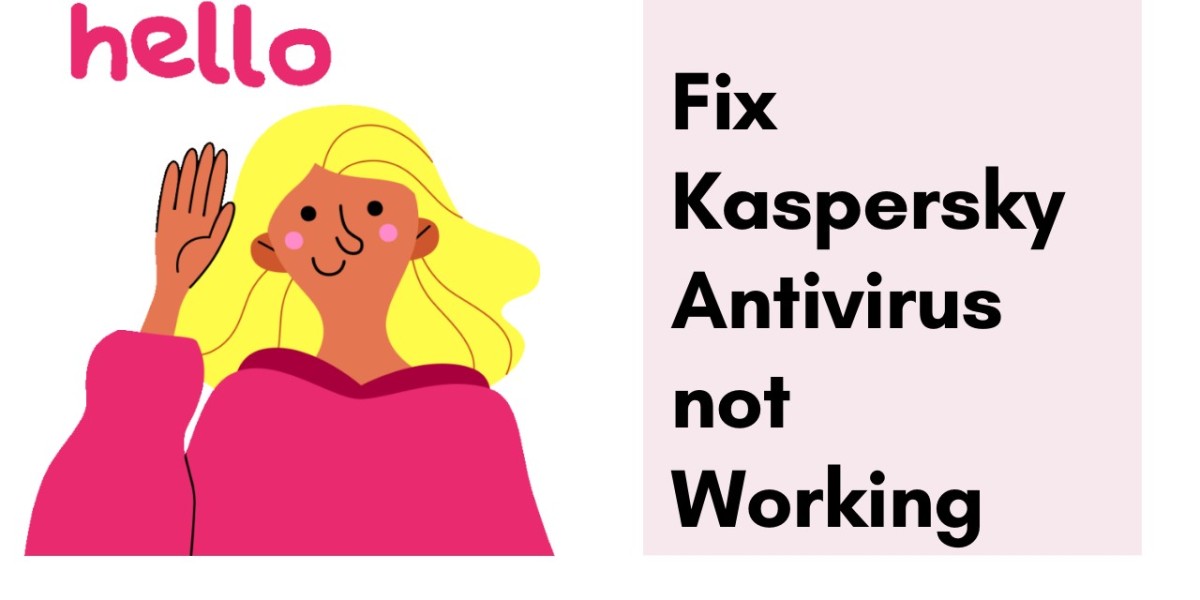Fix Kaspersky Antivirus not Working