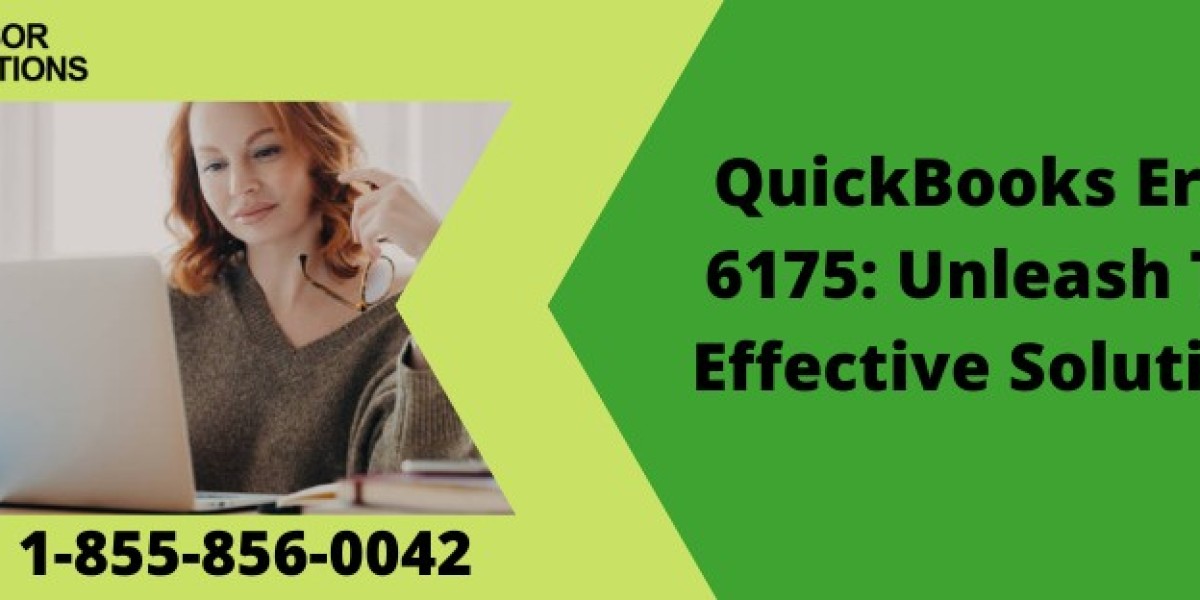 QuickBooks Error 6175: Unleash The Effective Solutions
