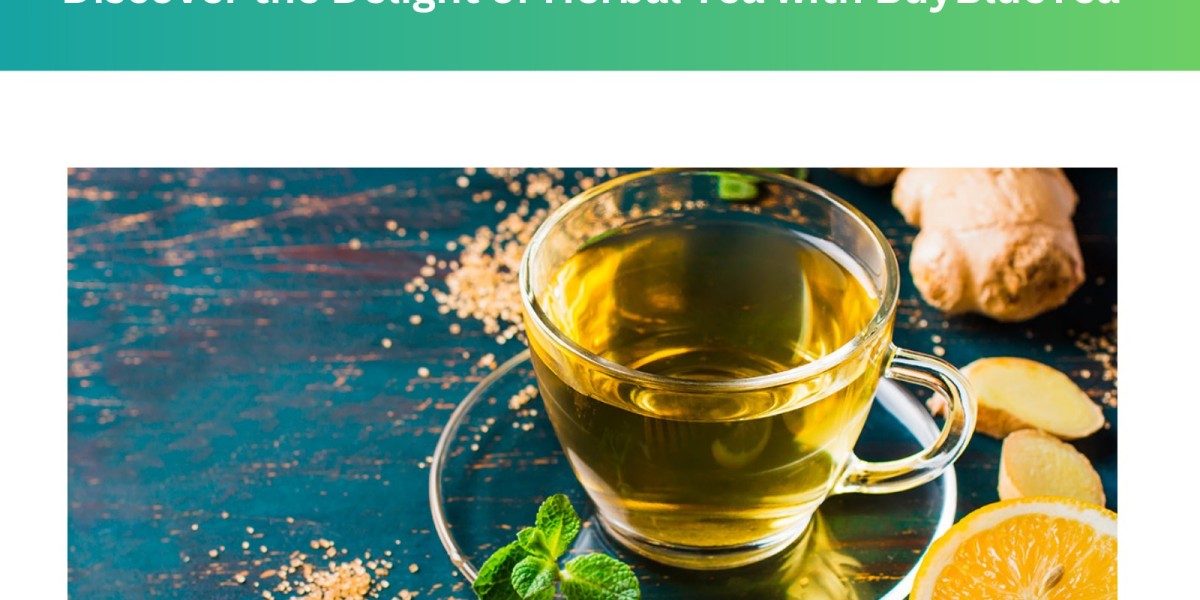 Discover the Delight of Herbal Tea with BuyBlueTea
