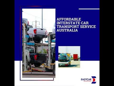 Affordable Interstate Car Transport Service Australia - YouTube