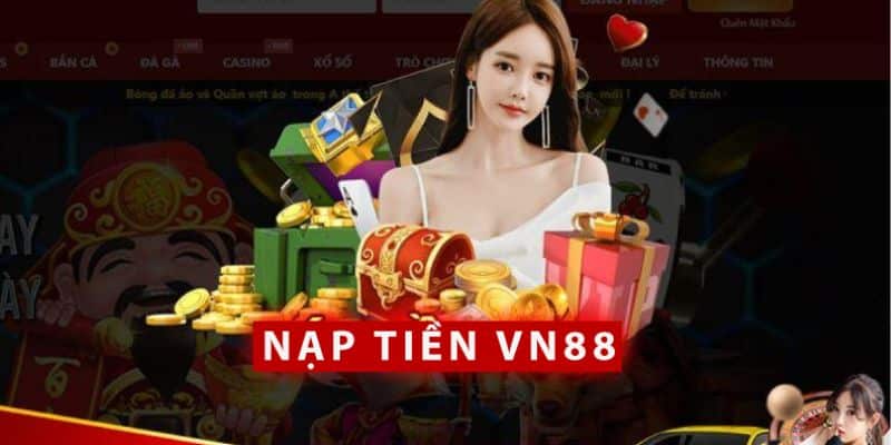 Hướng Dẫn Nạp Tiền VN88 Vào Tài Khoản An Toàn - VN88 | Link Vào Chính Thức Website Kèo Nhà Cái VN888