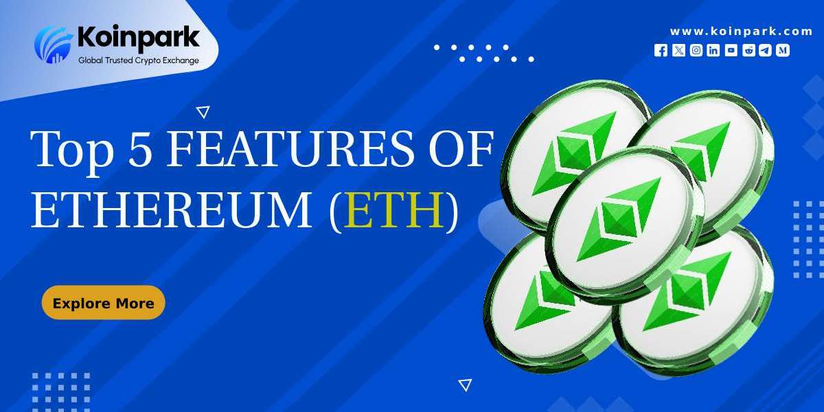 Top 5 Features Of Ethereum (ETH) <br> 