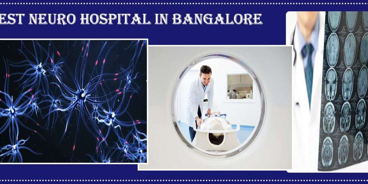 Best Neuro Hospital in Bangalore | Famous Neuro Hospital