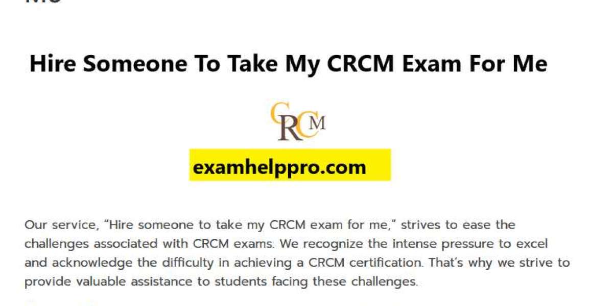 Hire Someone to Take My CRCM Exam for Me