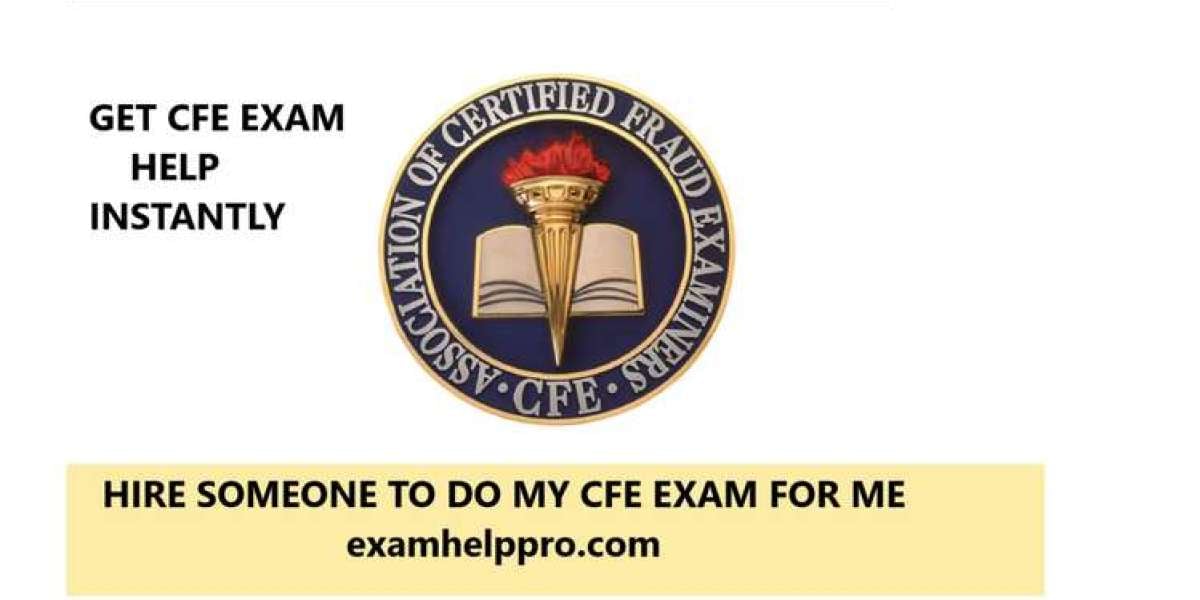 Hire someone to do My CFE Exam