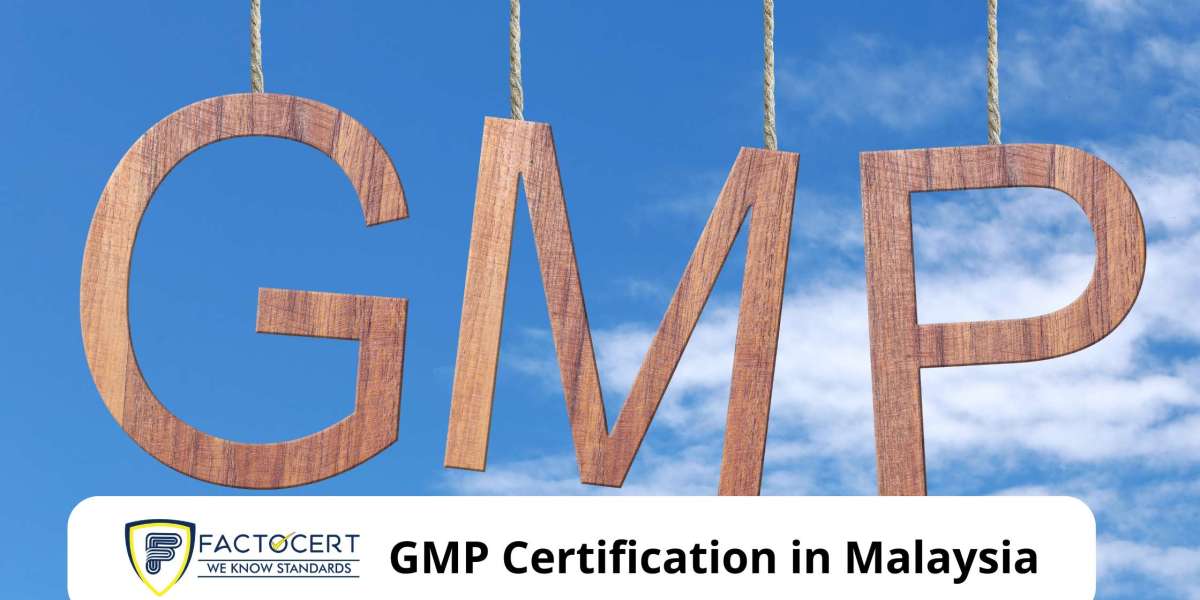 How to get GMP Certification In Malaysia?
