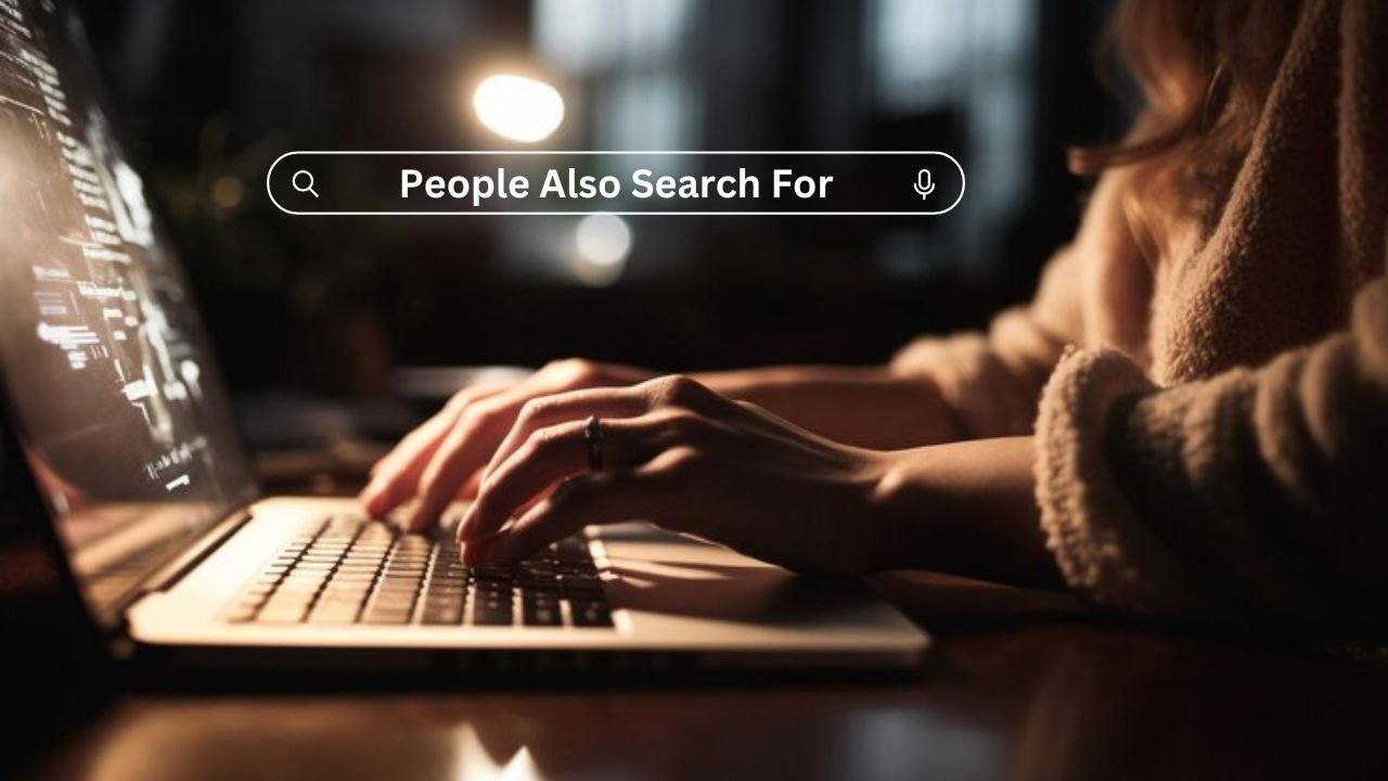 How to Work On “People Also Search For” Query In SEO