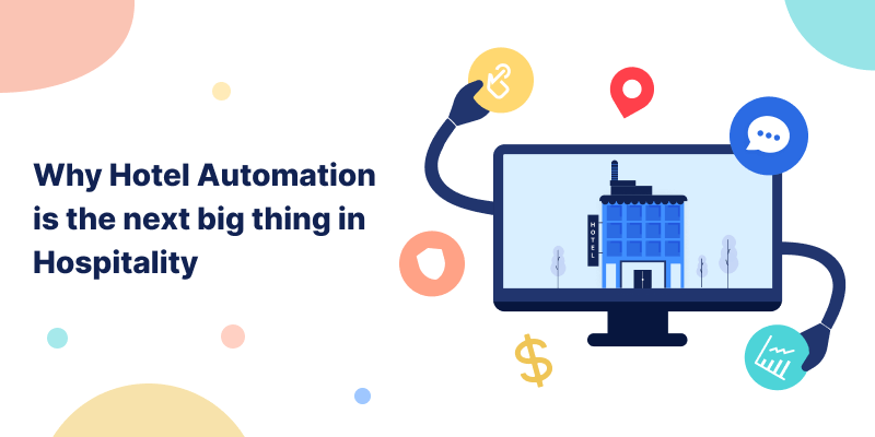 Why Hotel Automation is the Next Big Thing in Hospitality | QloApps