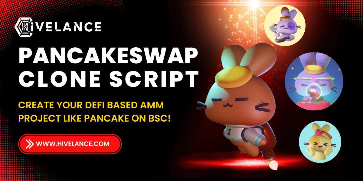 The Benefits of a PancakeSwap Clone Script for Your DeFi Exchange
