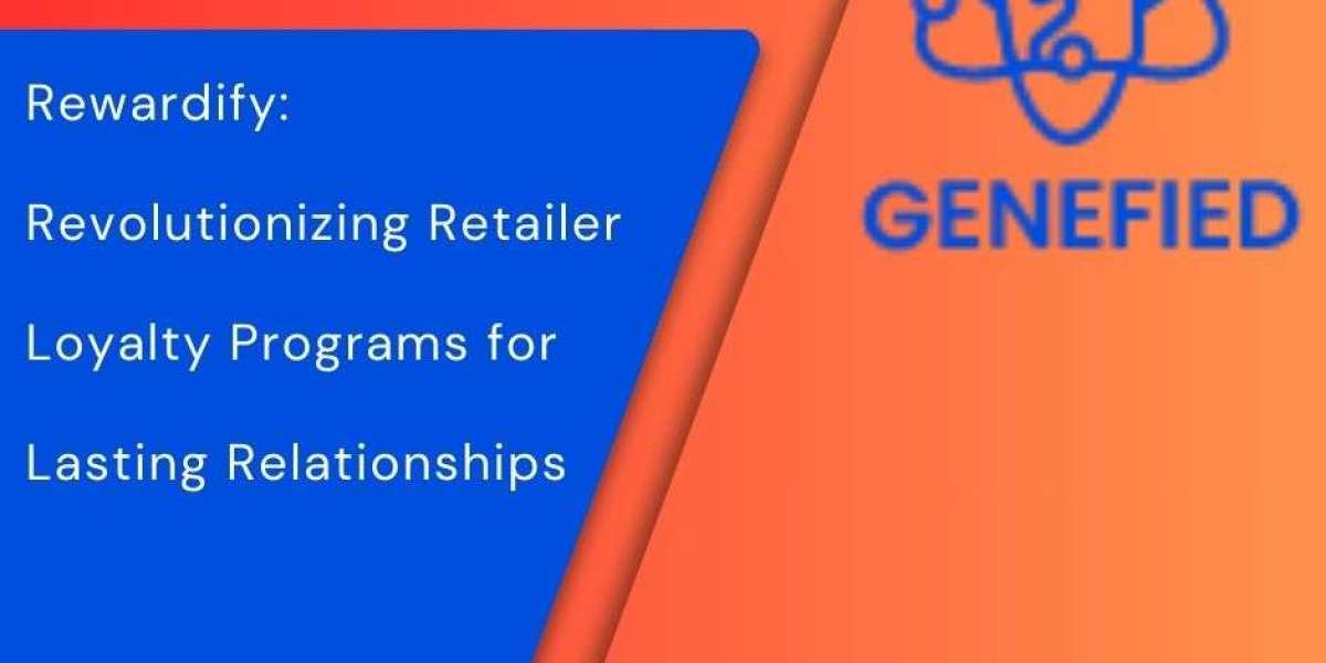 Rewardify: Revolutionizing Retailer Loyalty Programs for Lasting Relationships