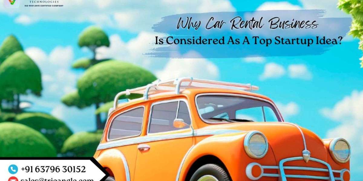 Why Car Rental Business Is Considered As A Top Startup Idea?