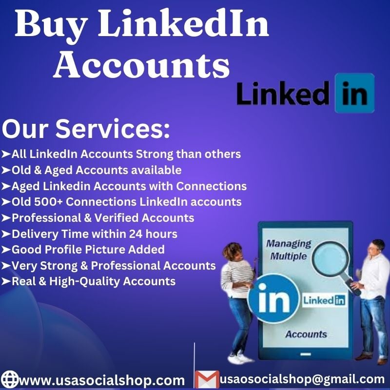 Buy LinkedIn Accounts-Best Quality Old, Aged Secure Accounts