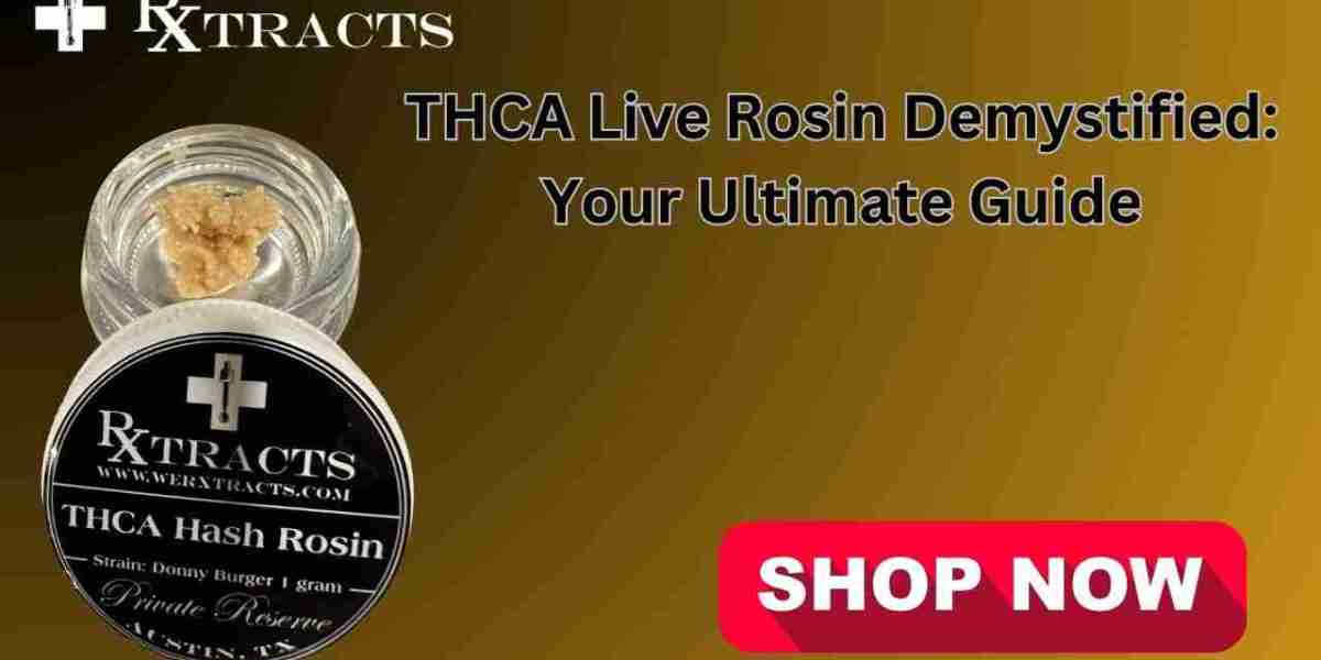 THCA Live Rosin Demystified: Your Ultimate Guide