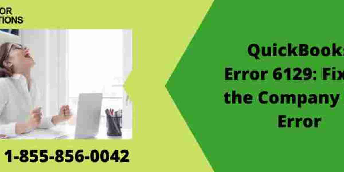 QuickBooks Error 6129: Fixing the Company File Error