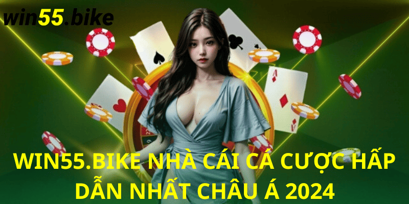 WIN55 - Sân Chơi Cá Cược Trực Tuyến Chất Lượng Và Uy Tín