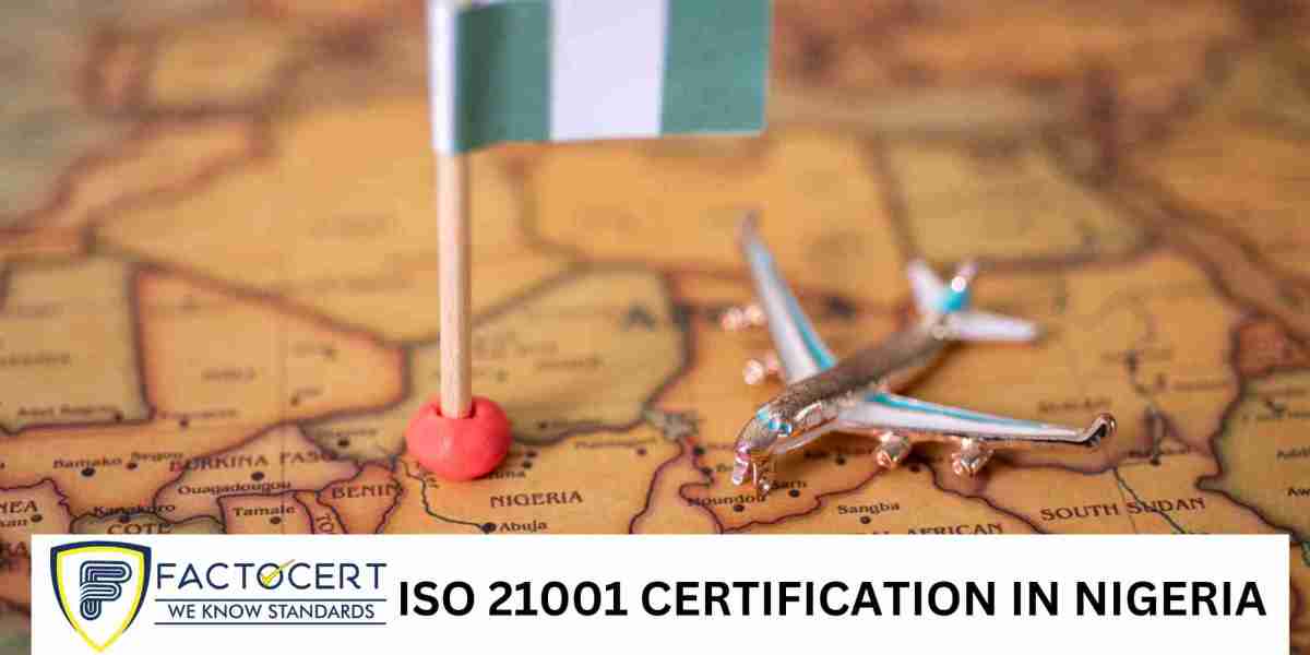 What ISO 21001 Certification in Nigeria Entails and What It Offers
