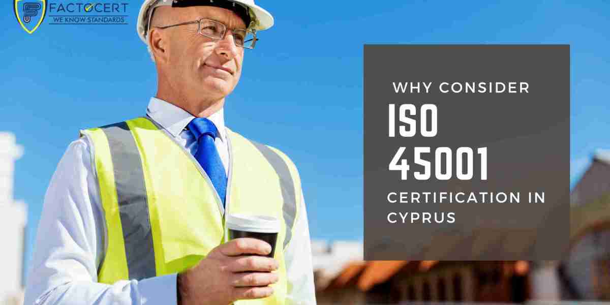 Why Consider ISO 45001 Certification in Cyprus and the Role of Auditors ?
