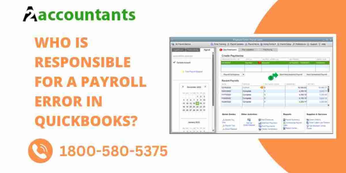 Who is responsible for a payroll error in QuickBooks?