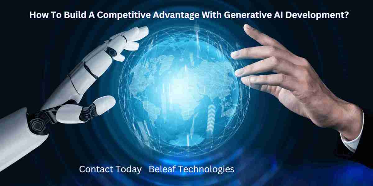 How To Build A Competitive Advantage With Generative AI Development?