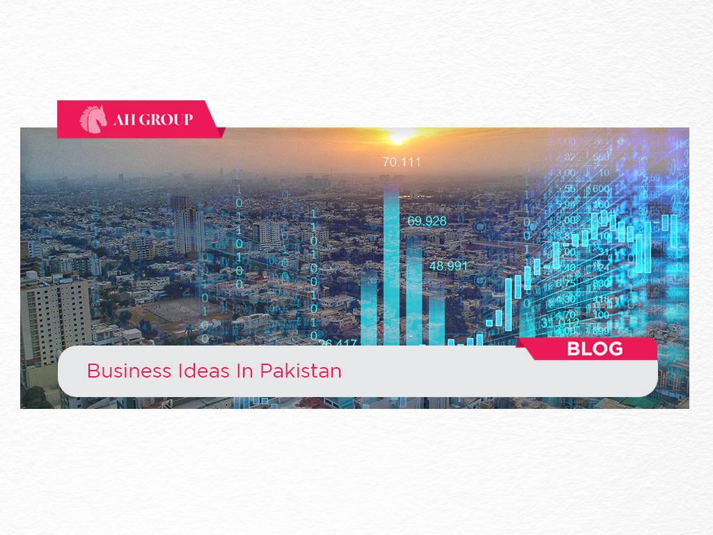 Business Ideas in Pakistan | AH BLOG