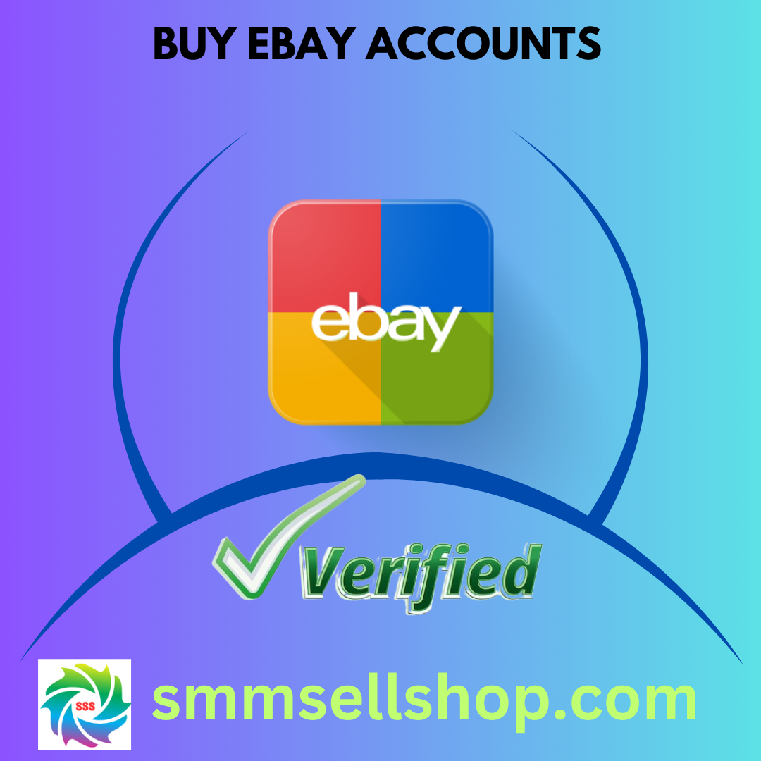 Buy Verified eBay Accounts - 100% Trusted & Verified Account