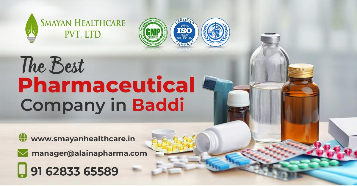 Best Pharma Company in Baddi @ Smayan Healthcare