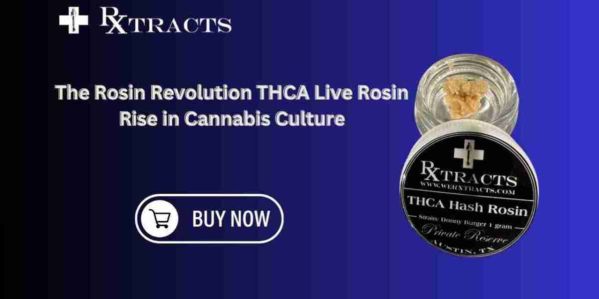 The Rosin Revolution THCA Live Rosin Rise in Cannabis Culture
