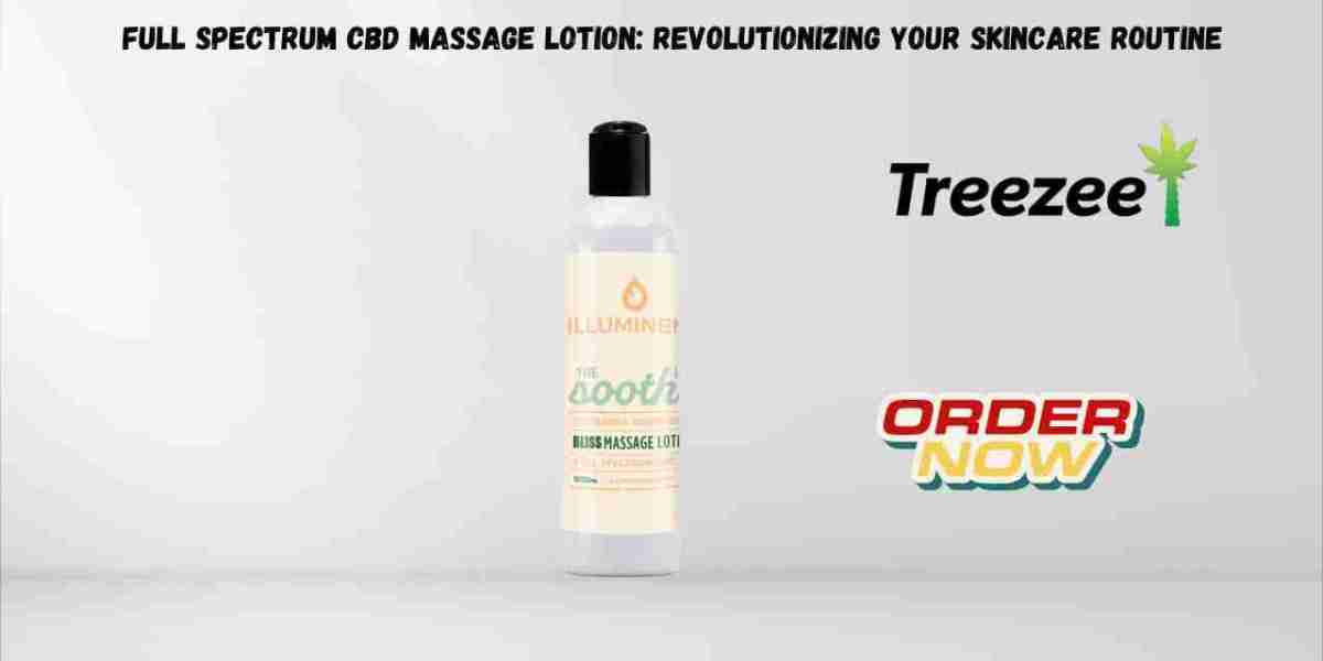 Full Spectrum CBD Massage Lotion: Revolutionizing Your Skincare Routine