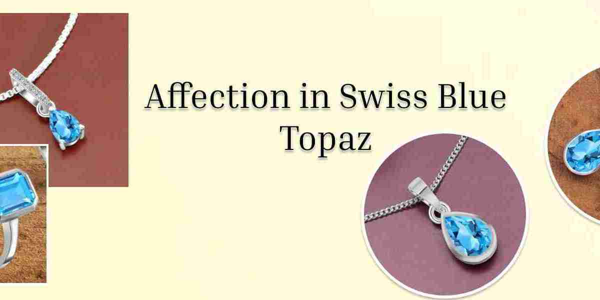 Swiss Blue Topaz Jewelry: The Sign of True Love