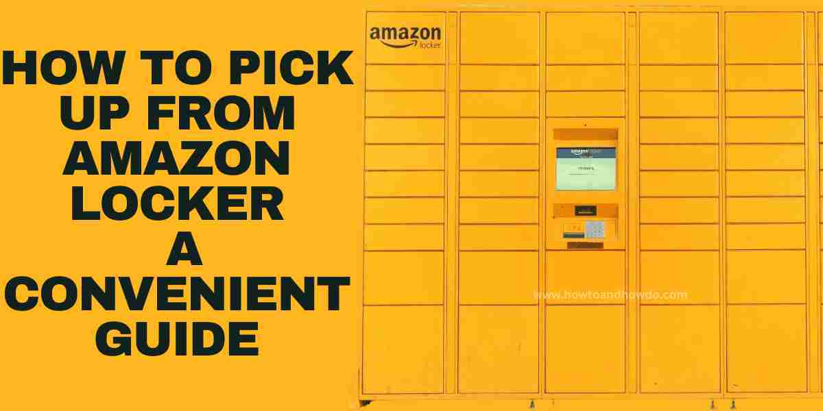 How to Pick Up From Amazon Locker: A 3-Convenient Guide